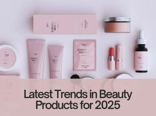 Latest Trends in Beauty Products for 2025